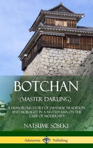 Botchan (Master Darling) de Natsume Soseki Soseki