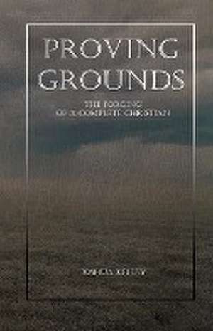 Proving Grounds de Joshua Kelley