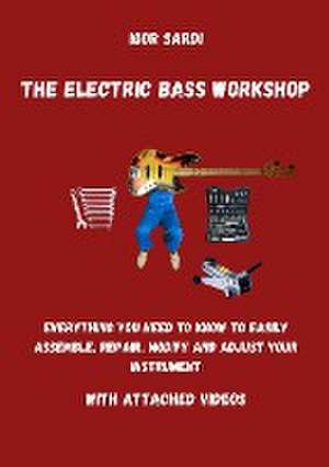 The Electric Bass Workshop de Igor Sardi