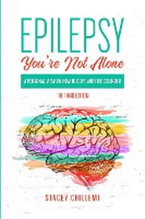 Epilepsy You're Not Alone de Stacey Chillemi