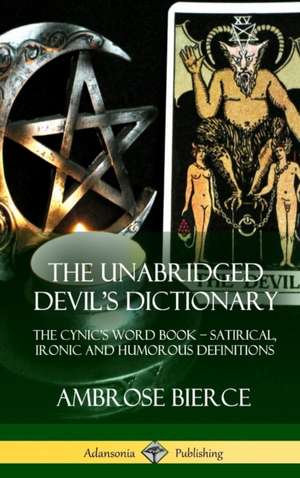 The Unabridged Devil's Dictionary de Ambrose Bierce