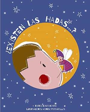 ¿Existen las hadas? de Roser Rovira