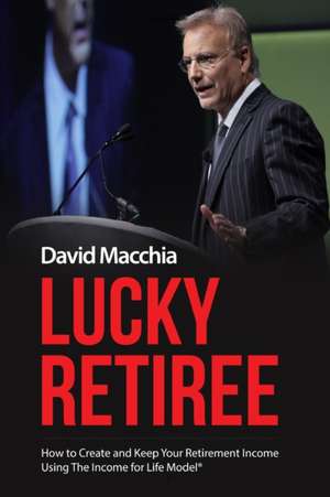 Lucky Retiree de David Macchia