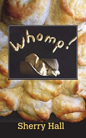 Hall, S: Whomp!