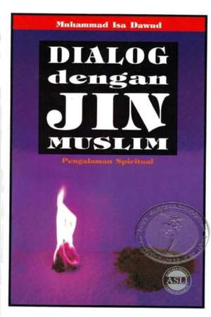 Dialog Dengan Jin Muslim 2018 Edition de Muhammad Isa Dawud