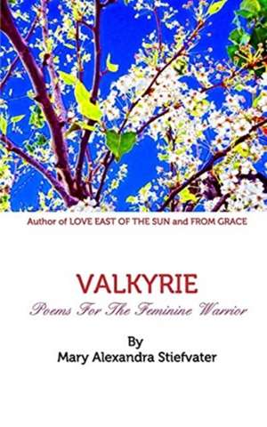 Valkyrie de Mary Alexandra Stiefvater