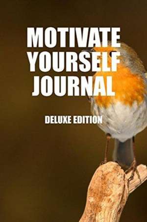 Motivateyourself: Motivate Yourself Journal