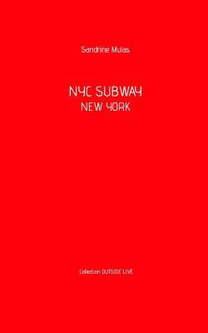 NYC Subway de Mulas, Sandrine