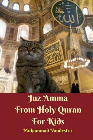 Juz Amma from Holy Quran for Kids de Vandestra, Muhammad