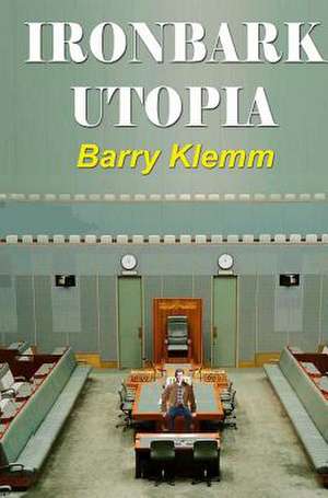 Ironbark Utopia de Barry Klemm