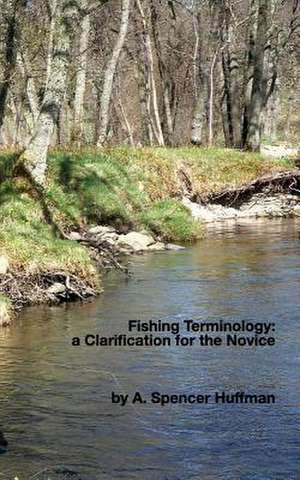 Fishing Terminology de Huffman, A. Spencer