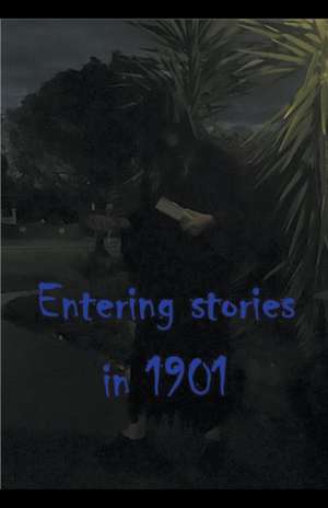 Entering Stories in 1901 de William Stone Greenhill