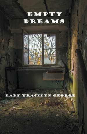 Empty Dreams de Tracilyn George