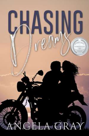 Chasing Dreams de Angela G. Ray