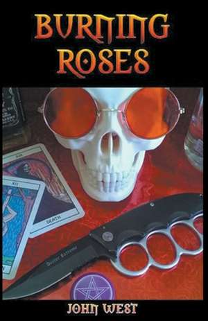 Burning Roses de John West