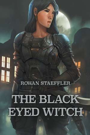 The Black Eyed Witch de Rowan Staeffler