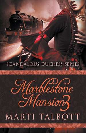 Marblestone Mansion, Book 3 de Marti Talbott