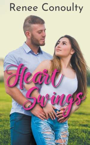 Heart Swings de Renee Conoulty