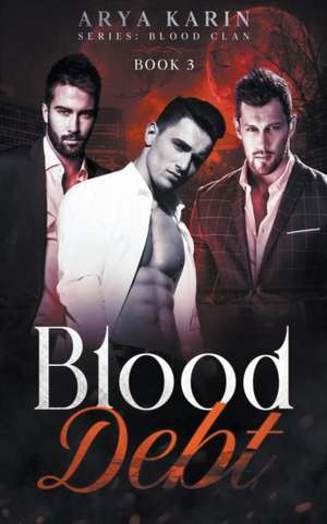 Blood Debt de Arya Karin