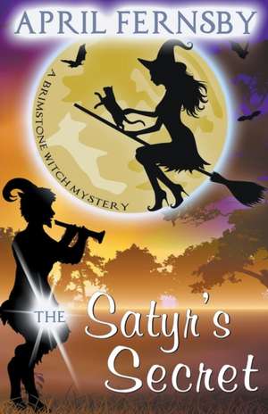 The Satyr's Secret de April Fernsby