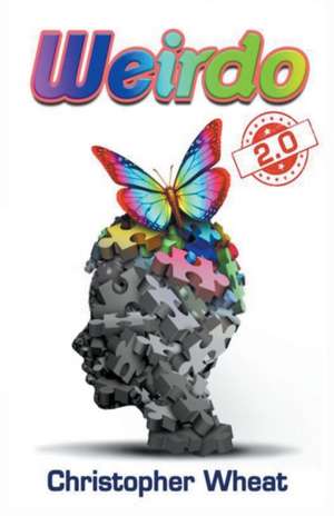 Weirdo 2.0 de Christopher Wheat