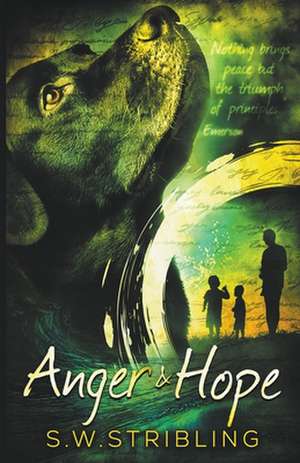 Anger and Hope de S. W. Stribling