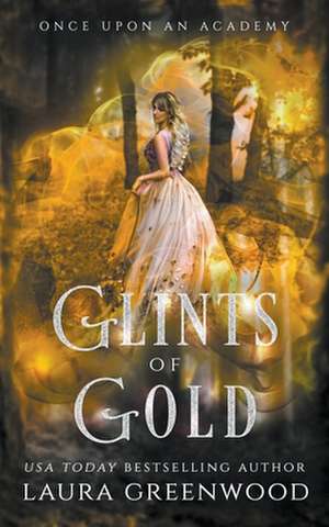 Glints Of Gold de Laura Greenwood