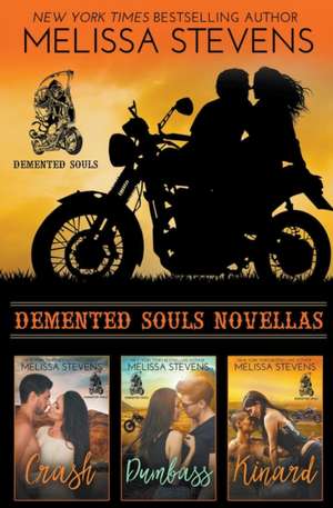 Demented Souls Novellas de Melissa Stevens