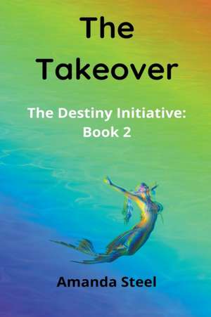 The Takeover de Amanda Steel