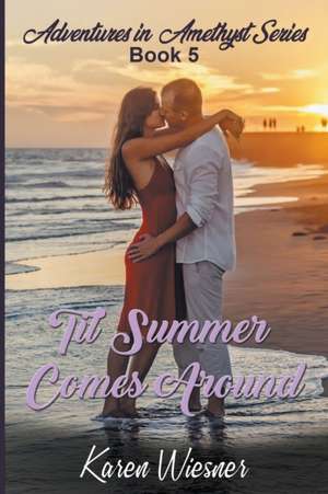 Til Summer Comes Around de Karen Wiesner