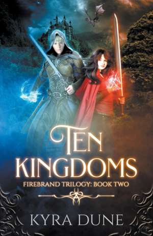 Ten Kingdoms de Kyra Dune