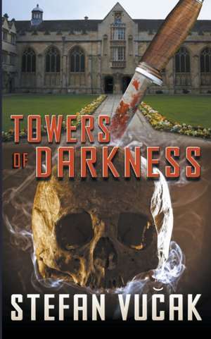 Towers of Darkness de Stefan Vucak