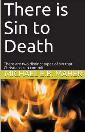 There is Sin to Death de Michael E. B. Maher