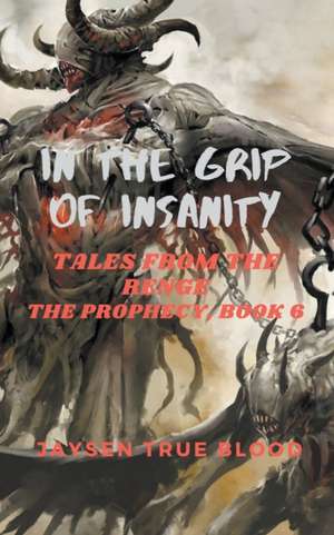 In The Grip Of Insanity de Jaysen True Blood