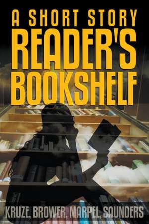 A Short Story Reader's Bookshelf de S H Marpel