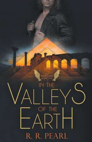 The Watchers Book One In The Valleys of the Earth de R R Pearl