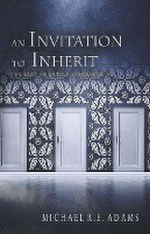 An Invitation to Inherit (The Seat of Gately, Sequence 2) de Michael R. E. Adams