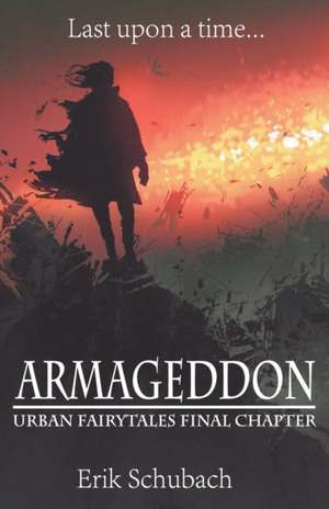 Armageddon de Erik Schubach