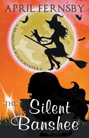 The Silent Banshee de April Fernsby