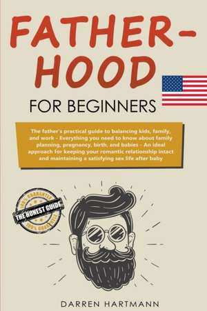 Fatherhood for Beginners de Darren Hartmann