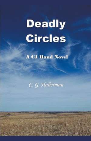 Deadly Circles de C. G. Haberman