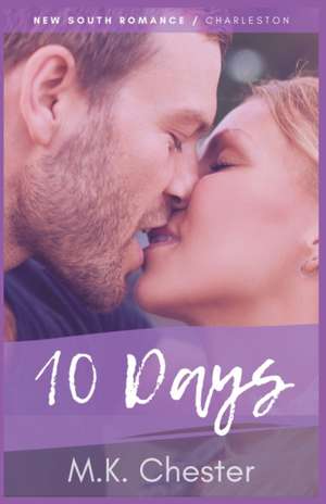 10 Days de M. K. Chester