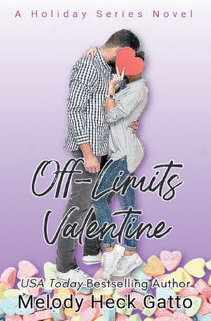 Off-Limits Valentine de Melody Heck Gatto