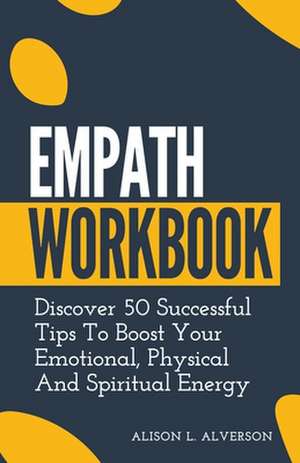 Empath Workbook de Alison L Alverson