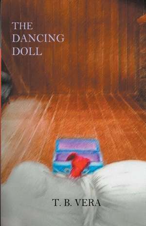 The Dancing Doll de T. B. Vera