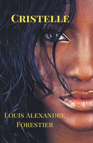 Cristelle de Louis Alexandre Forestier