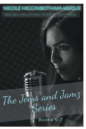 The Jems and Jamz Series de Nicole Higginbotham-Hogue