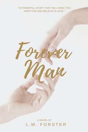 Forever Man de L. M. Forster