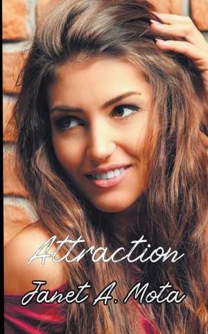 Attraction de Janet A. Mota