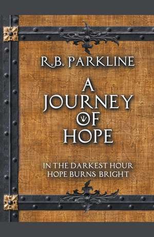 A Journey of Hope de Rb Parkline